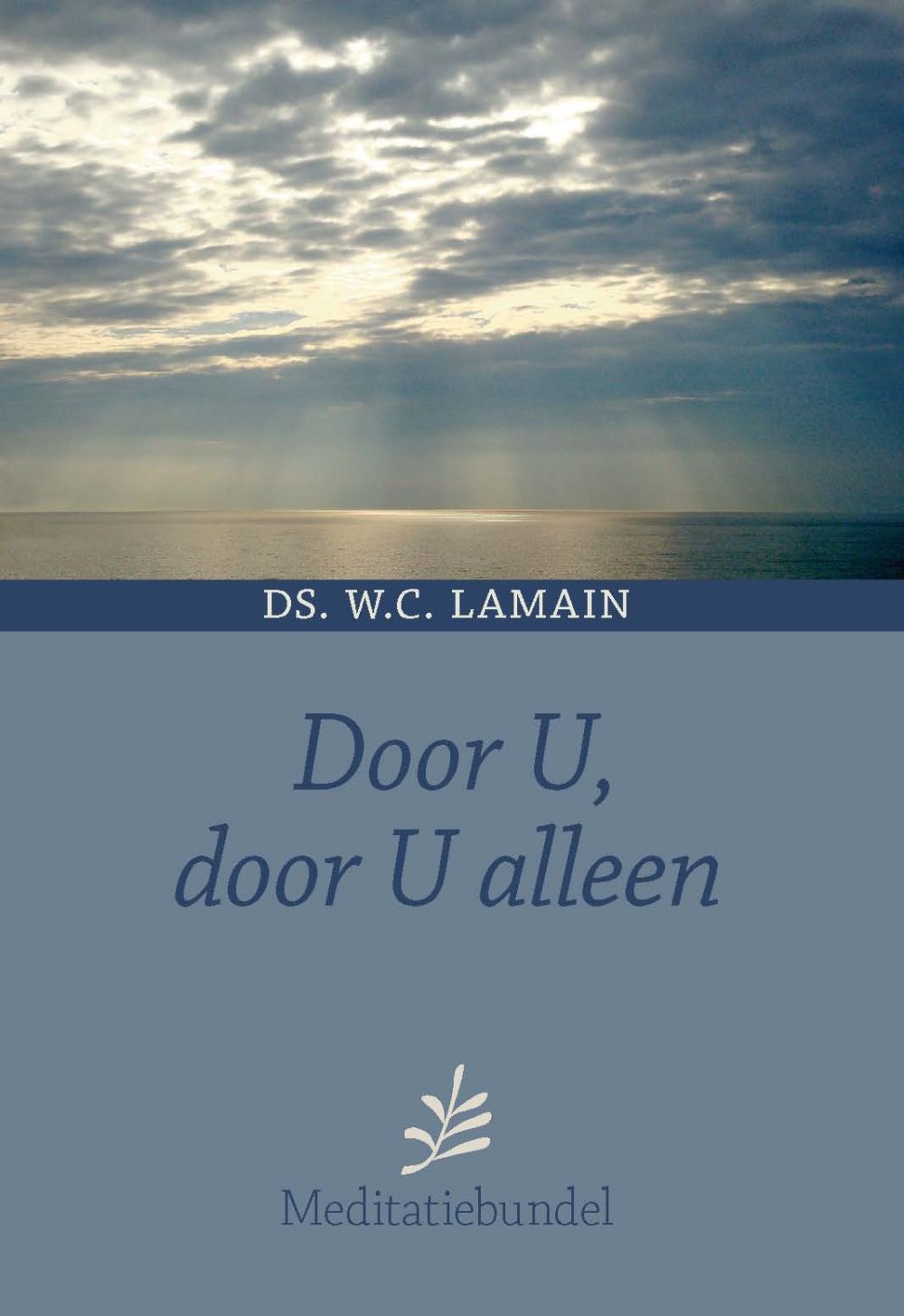 Door U, door U alleen;- E-Book